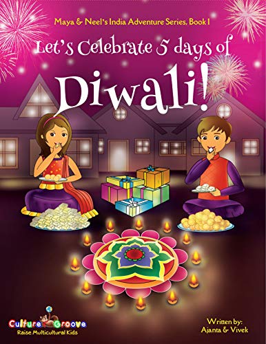 Book Cover Let's Celebrate 5 Days of Diwali! (Maya & Neel's India Adventure Series, Book 1)