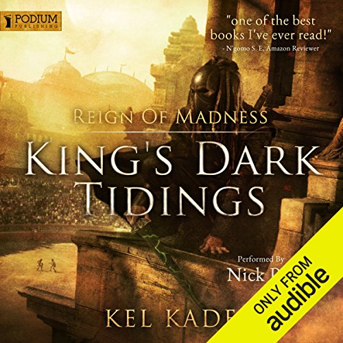 Reign of Madness: King's Dark Tidings, Book 2