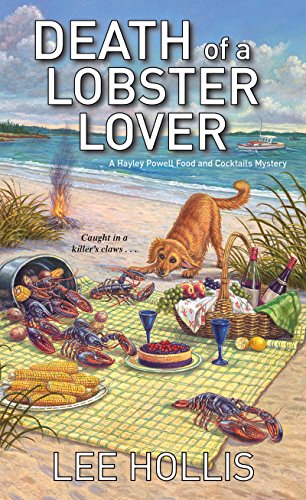 Death of a Lobster Lover (A Hayley Powell Food and Cocktails Mystery Book 9)