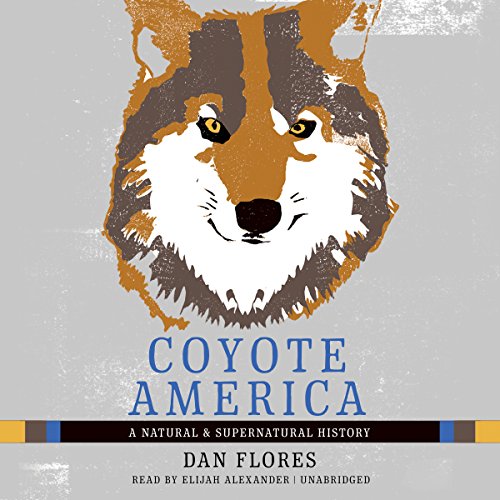 Book Cover Coyote America: A Natural and Supernatural History