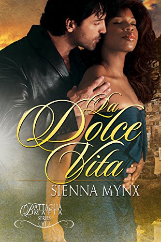 Book Cover La Dolce Vita: Romantic Suspense (Battaglia Mafia Series Book 7)