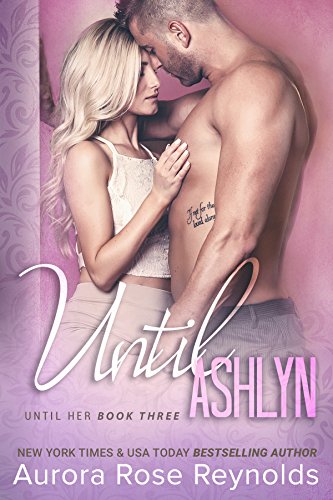 Book Cover Until Ashlyn (Until Her/Him Book 4)