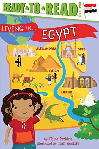 Living in . . . Egypt: Ready-to-Read Level 2 (Living in...)