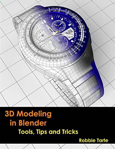 3D Modeling in Blender - Tools, Tips and Tricks