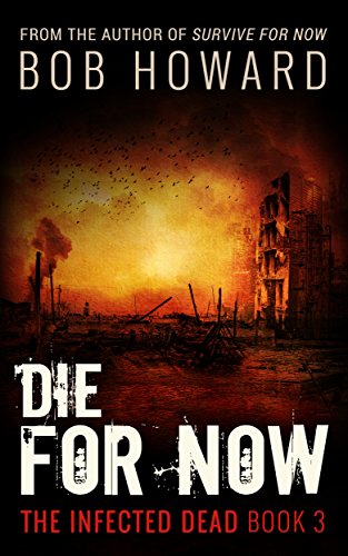 Book Cover Die For Now (The Infected Dead Book 3)