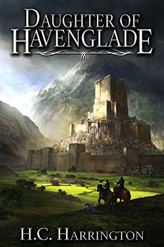 Daughter of Havenglade (Daughter of Havenglade Fantasy Book Series 1)