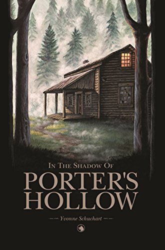 In the Shadow of Porter's Hollow (The Porter's Hollow Series Book 1)