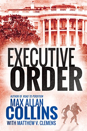 Book Cover Executive Order (Reeder and Rogers Thriller)