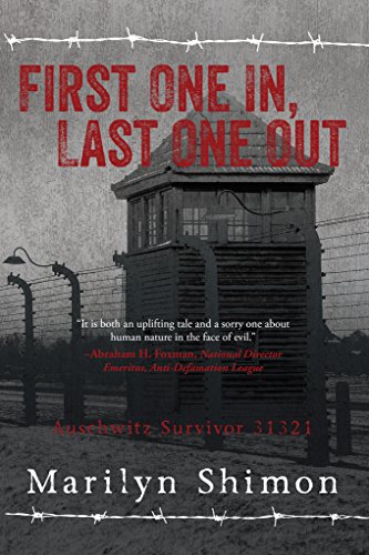 Book Cover First One In, Last One Out: Auschwitz Survivor 31321