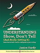 Book Cover Understanding Show, Don't Tell: (And Really Getting It) (Skill Builders Series Book 1)