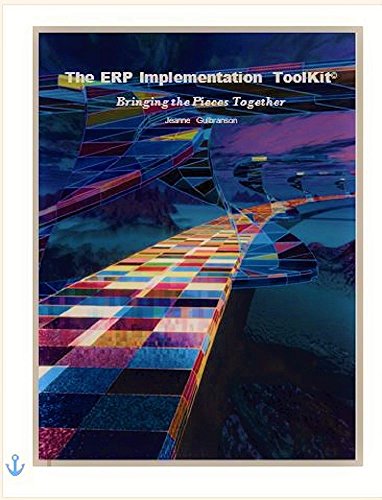 The ERP Implementation ToolKit: Bringing the Pieces Together