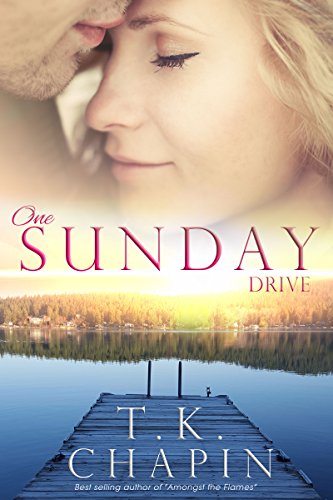 One Sunday Drive: Inspirational Romance (A Contemporary Christian Fiction Romance) (Diamond Lake Series Book 4)