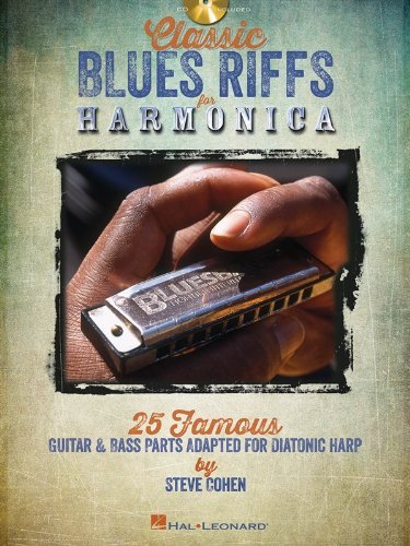 Classic Blues Riffs for Harmonica: 25 Famous Guitar & Bass Parts Adapted for Diatonic Harp (Book/CD) by Steve Cohen (2013-07-01)