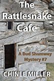 The Rattlesnake Cafe (Bud Shumway Mystery Series Book 7)