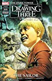 Dark Tower: The Drawing Of The Three - The Sailor #3 (of 5)