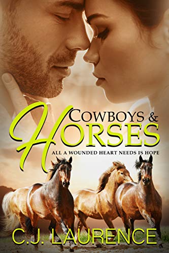 Cowboys & Horses: A steamy western romance novel