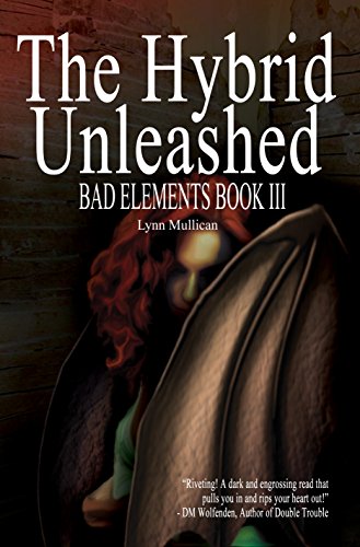 Book Cover The Hybrid Unleashed (Bad Elements Book 3)