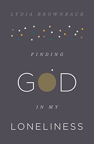 Finding God in My Loneliness