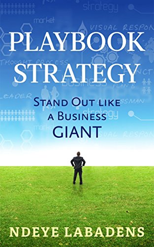 Playbook Strategy to stand out like a BUSINESS GIANT