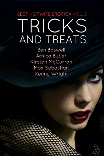 Best Hotwife Erotica 2: Tricks and Treats