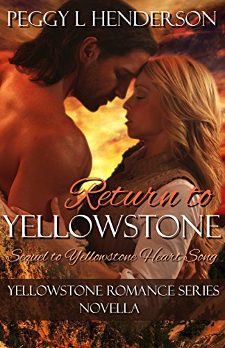 Book Cover Return To Yellowstone: Yellowstone Romance Series Novella Sequel to Yellowstone Heart Song