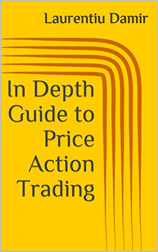 In Depth Guide to Price Action Trading: Powerful Swing Trading Strategy for Consistent Profits