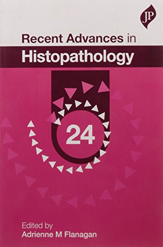 Recent Advances in Histopathology 24 PB....Adrienne M Flanagan