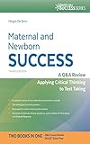 Maternal and Newborn Success A Q&A Review Applying Critical Thinking to Test Taking (Davis's Q&a Success)