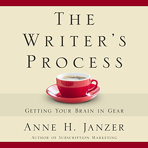 The Writer's Process: Getting Your Brain in Gear