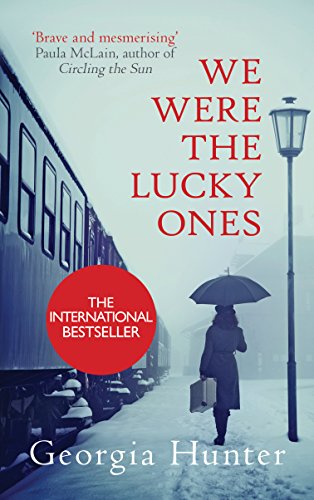 We Were the Lucky Ones: The New York Times bestseller inspired by an incredible true story (English Edition)