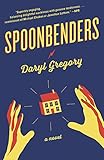Spoonbenders: A novel