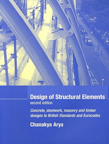 [(Design of Structural Elements)] [By (author) Chanakya Arya] published on (December, 2002)