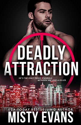 Book Cover Deadly Attraction: SCVC Taskforce, Book 6 (A SCVC Taskforce Romantic Suspense)