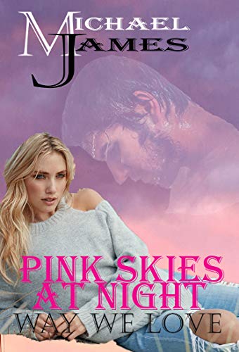 Book Cover Pink Skies At Night (The Way We Love Book 1)