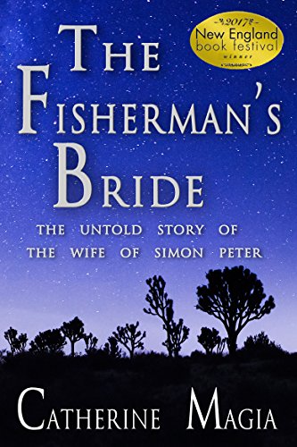 The Fisherman's Bride: The Untold Story of the Wife of Simon Peter (The Fisherwoman Book 1)