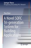 A Novel SOFC Tri-generation System for Building Applications (Springer Theses)
