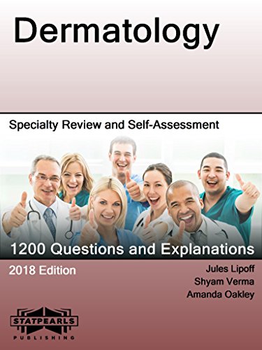 Dermatology: Specialty Review and Self-Assessment (StatPearls Review Series Book 128)