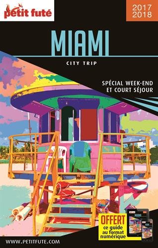 Guide Miami 2017 City trip Petit Futé
