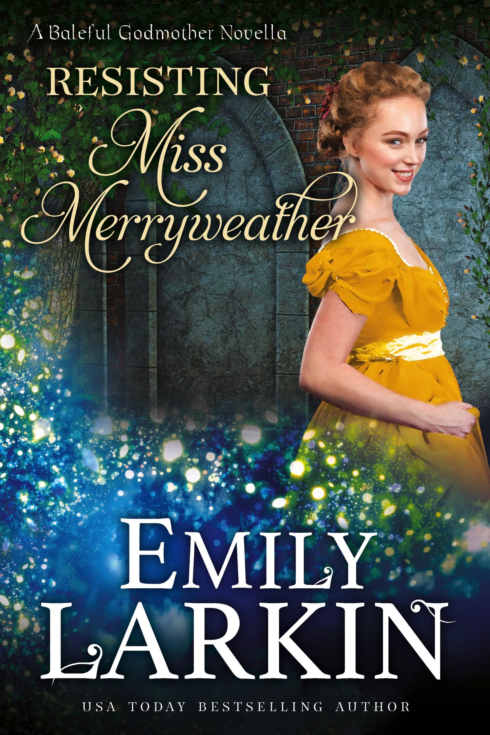 Resisting Miss Merryweather (Baleful Godmother Book 2)
