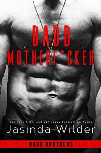 Book Cover Badd Motherf*cker (The Badd Brothers Book 1)