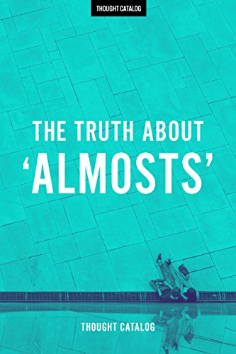 Book Cover The Truth About 'Almosts'