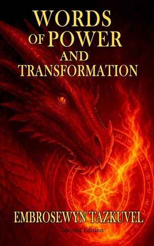 WORDS OF POWER and TRANSFORMATION: 101+ Magickal Words and Sigils of Celestine Light To Manifest Your Desires (English Edition)