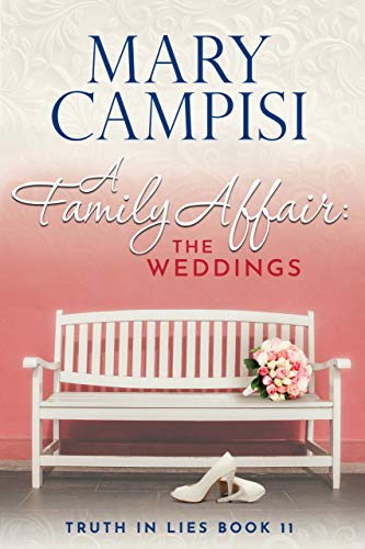 A Family Affair: The Weddings, A Novella: A Small Town Family Saga (Truth In Lies Book 11)