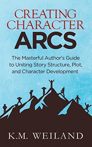 Book Cover Creating Character Arcs: The Masterful Author's Guide to Uniting Story Structure, Plot, and Character Development (Helping Writers Become Authors Book 7)