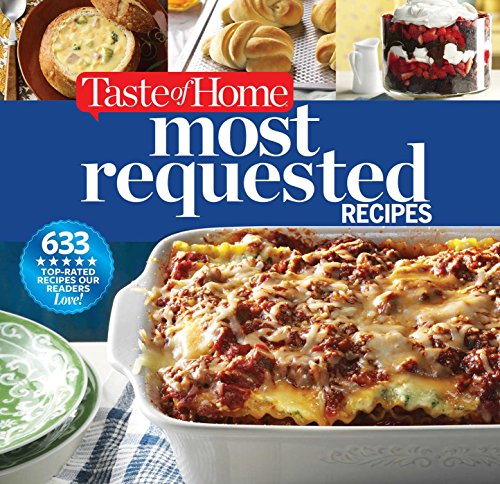 Book Cover Taste of Home Most Requested Recipes: 357 of our best, most loved dishes