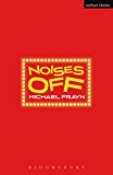 Noises Off (Modern Plays)