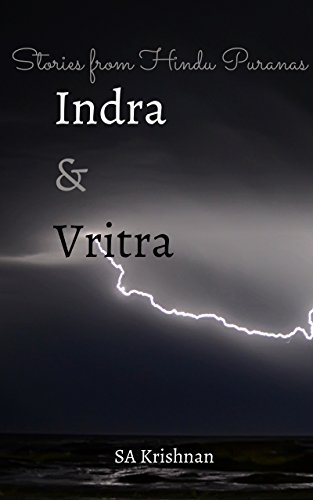 Book Cover Indra and Vritra: Stories of Indra (Book 1)