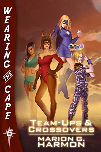 Book Cover Team-Ups and Crossovers (Wearing the Cape Book 6)