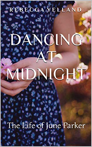 Book Cover Dancing At Midnight: The Life of June Parker