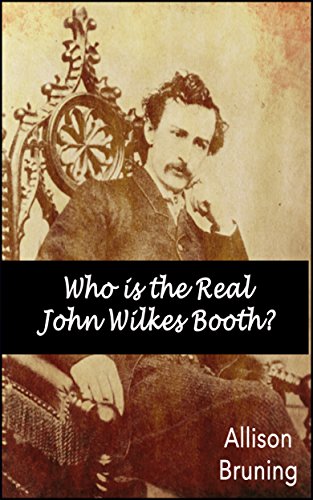 Book Cover Who is the Real John Wilkes Booth?